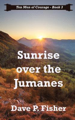 Dave P. Fisher - Sunrise Over the Jumanes, Häftad