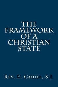 bokomslag The Framework of a Christian State