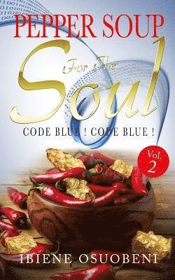 Pepper Soup For The Soul Volume 2: Code Blue! Code Blue! 1