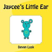 bokomslag Jaycee's Little Ear