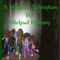 bokomslag A Magical Adventure: A magical Adventure