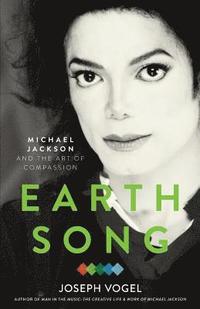 bokomslag Earth Song: Michael Jackson and the Art of Compassion