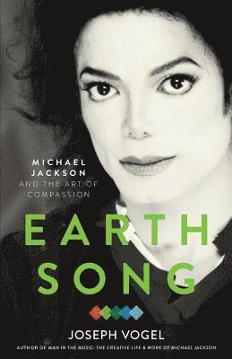 Earth Song: Michael Jackson and the Art of Compassion 1