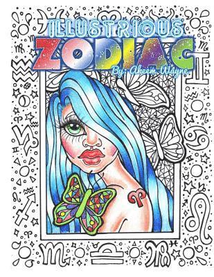 Illustrious Zodiac: by: Akeem Wayne 1