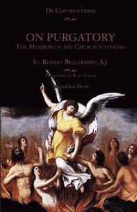 bokomslag On Purgatory: The Members of the Church Suffering