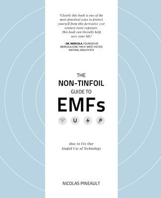 The Non-Tinfoil Guide to EMFs 1