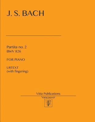 bokomslag Partita no. 2 BWV 826: Urtext (with fingering)