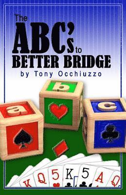 bokomslag The ABC's of Better Bridge