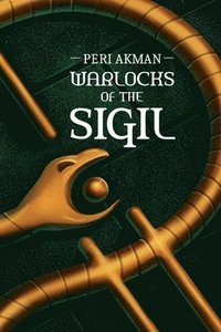 bokomslag Warlocks of the Sigil