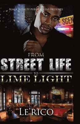 From Street Life to Lime Light 1