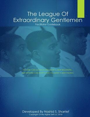 bokomslag League of Extraordinary Gentlemen Facilitator Guide: 2018 Edition