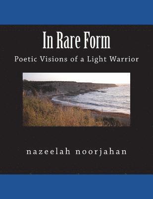 bokomslag In Rare Form: Poetic Visions of a Lightworker