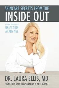 bokomslag Skincare Secrets from the Inside Out: A Step by Step Guide to Great Skin at Any Age