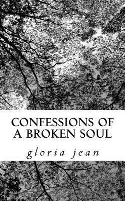 Confessions of a Broken Soul 1