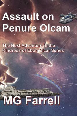 Assault on Penure Olcam: The Fourth Adventure in the Ebon Olcar Series 1