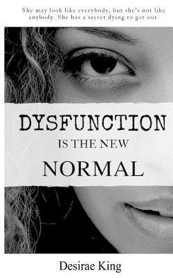 bokomslag Dysfunction is the New Normal: How to Discover a New You