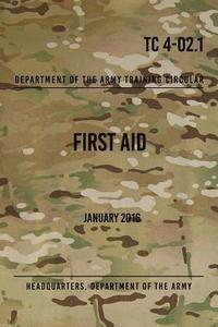 bokomslag TC 4-02.1 First Aid: January 2016