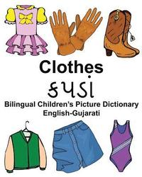 bokomslag English-Gujarati Clothes Bilingual Children's Picture Dictionary