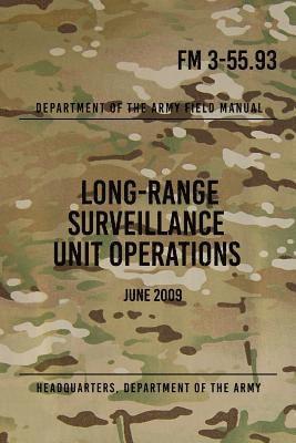 FM 3-55.93 Long-Range Surveillance Unit Operations: June 2009 1