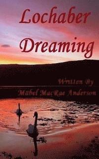 bokomslag Lochaber Dreaming