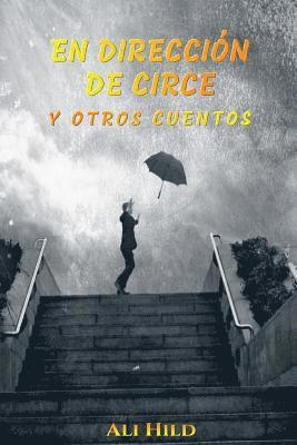 bokomslag En direccion de Circe y Otros Cuentos