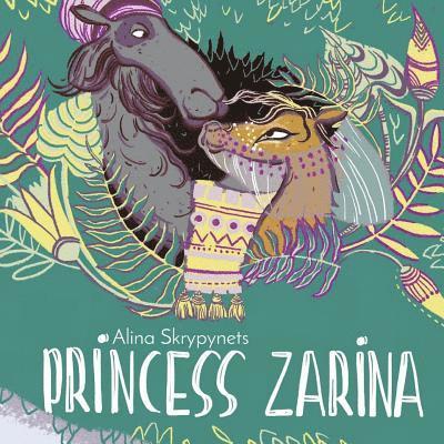 Alina Skrypynets - Princess Zarina, Häftad