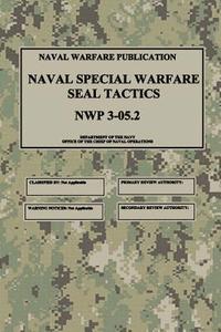 bokomslag Nwp 3-05.2 Naval Special Warfare Seal Tactics