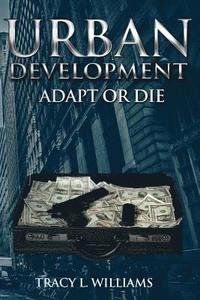 bokomslag Urban Development: Adapt or Die