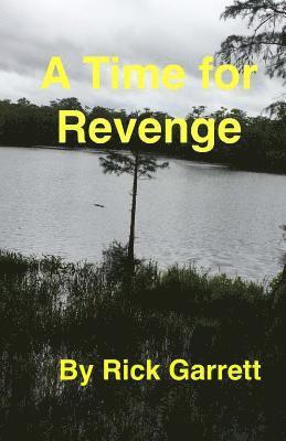 A Time For Revenge 1