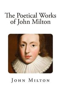 bokomslag The Poetical Works of John Milton