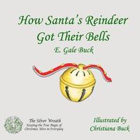 bokomslag How Santa's Reindeer Got Their Bells