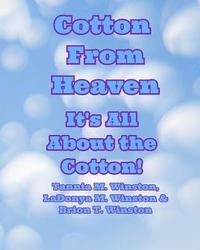 bokomslag Cotton From Heaven: It's All About the Cotton!