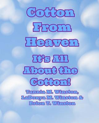 bokomslag Cotton From Heaven: It's All About the Cotton!