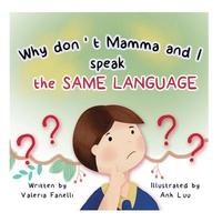 bokomslag Why Don't Mamma and I Speak the Same Language?