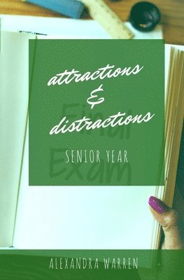 bokomslag Attractions & Distractions: Senior Year