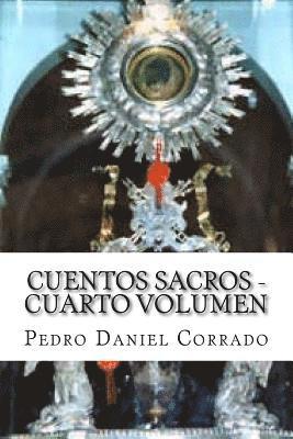 bokomslag Cuentos Sacros - Cuarto Volumen: 365 Cuentos Infantiles y Juveniles