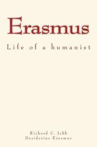 bokomslag Erasmus: Life of a humanist