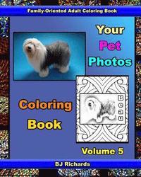bokomslag Your Pet Photos Coloring Book Volume 5