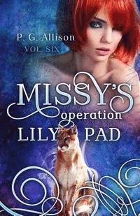 bokomslag Missy's Operation Lily Pad