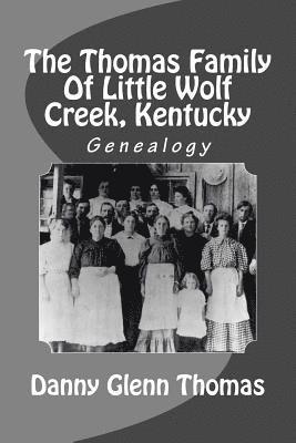 bokomslag The Thomas Family Of Little Wolf Creek, Kentucky