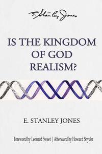 bokomslag Is The Kingdom of God Realism?
