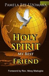 bokomslag Holy Spirit My Best Friend