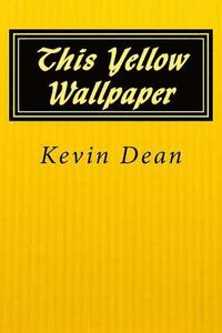 bokomslag This Yellow Wallpaper