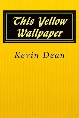 This Yellow Wallpaper 1