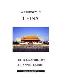 bokomslag A Journey in China: Second Edition