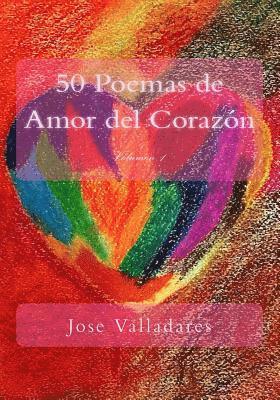 Jose Valladares - 50 Poemas de Amor del Corazón, Häftad