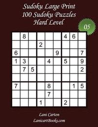 bokomslag Sudoku Large Print - Hard Level - N°5: 100 Hard Sudoku Puzzles - Puzzle Big Size (8.3"x8.3") and Large Print (36 points)