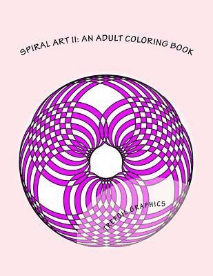 bokomslag Spiral Art II: An Adult Coloring Book