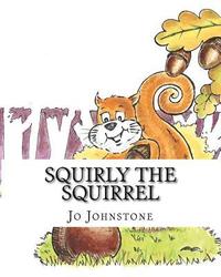 bokomslag Squirly the Squirrel