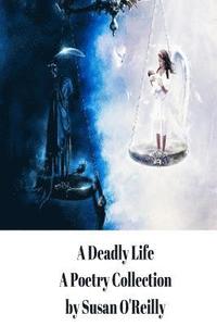 bokomslag A Deadly Life